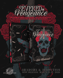 Severed by Vengeance by Elle Maldonado [A Shadows & Seduction Event-Exclusive Edition]